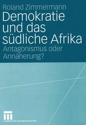 Zimmermann |  Demokratie und das südliche Afrika | eBook | Sack Fachmedien