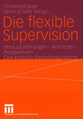 Buer / Siller |  Die flexible Supervision | eBook | Sack Fachmedien