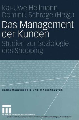 Hellmann / Schrage |  Das Management der Kunden | eBook | Sack Fachmedien