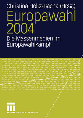 Holtz-Bacha |  Europawahl 2004 | eBook | Sack Fachmedien