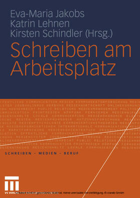 Jakobs / Lehnen / Schindler |  Schreiben am Arbeitsplatz | eBook | Sack Fachmedien