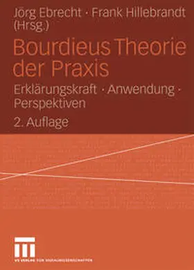 Ebrecht / Hillebrandt |  Bourdieus Theorie der Praxis | eBook | Sack Fachmedien