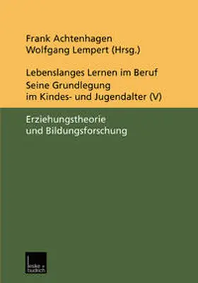 Achtenhagen / Lempert |  Lebenslanges Lernen im Beruf — seine Grundlegung im Kindes- und Jugendalter | eBook | Sack Fachmedien