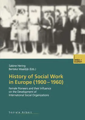 Hering / Waaldijk |  History of Social Work in Europe (1900–1960) | eBook | Sack Fachmedien