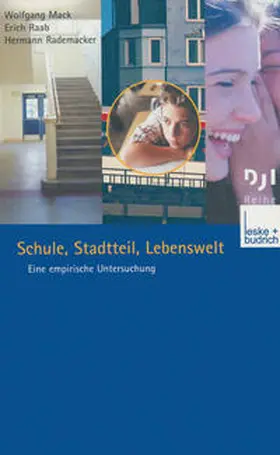 Mack / Raab / Rademacker |  Schule, Stadtteil, Lebenswelt | eBook | Sack Fachmedien