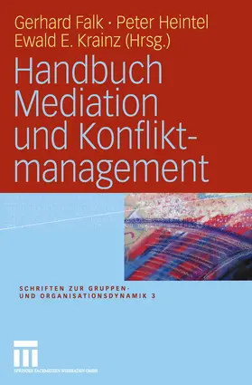 Falk / Heintel / Krainz |  Handbuch Mediation und Konfliktmanagement | eBook | Sack Fachmedien