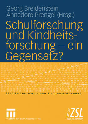 Breidenstein / Prengel |  Schulforschung und Kindheitsforschung — ein Gegensatz? | eBook | Sack Fachmedien