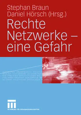 Braun / Hoersch |  Rechte Netzwerke — eine Gefahr | eBook | Sack Fachmedien