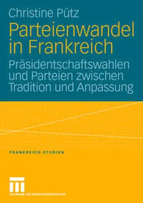 Pütz |  Parteienwandel in Frankreich | eBook | Sack Fachmedien