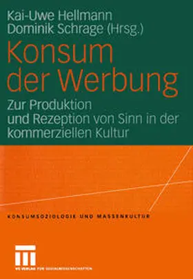 Hellmann / Schrage |  Konsum der Werbung | eBook | Sack Fachmedien