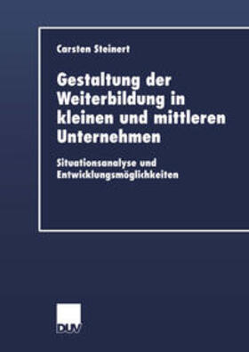 Steinert |  Gestaltung der Weiterbildung in kleinen und mittleren Unternehmen | eBook | Sack Fachmedien