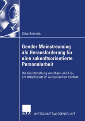 Schmidt |  Gender Mainstreaming als Herausforderung für eine zukunftsorientierte Personalarbeit | eBook | Sack Fachmedien