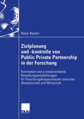 Becker |  Zielplanung und -kontrolle von Public Private Partnership in der Forschung | eBook | Sack Fachmedien