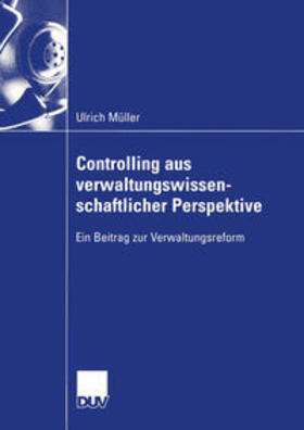 Müller |  Controlling aus verwaltungswissenschaftlicher Perspektive | eBook | Sack Fachmedien