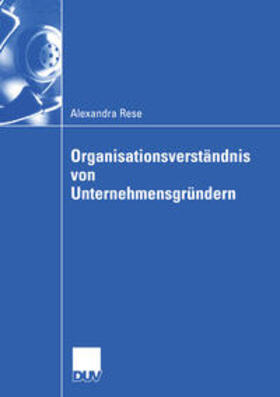 Rese |  Organisationsverständnis von Unternehmensgründern | eBook | Sack Fachmedien