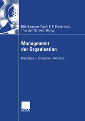 Baecker / Dievernich / Schmidt | Management der Organisation | E-Book | sack.de