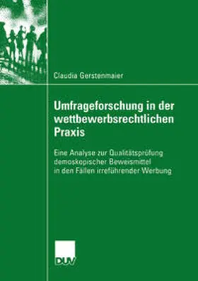 Gerstenmaier |  Umfrageforschung in der wettbewerbsrechtlichen Praxis | eBook | Sack Fachmedien