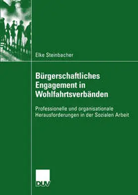 Steinbacher |  Bürgerschaftliches Engagement in Wohlfahrtsverbänden | eBook | Sack Fachmedien