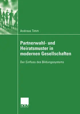 Timm |  Partnerwahl- und Heiratsmuster in modernen Gesellschaften | eBook | Sack Fachmedien