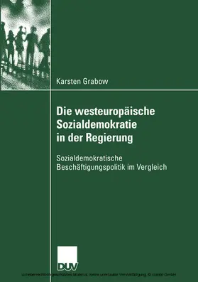 Grabow |  Die westeuropäische Sozialdemokratie in der Regierung | eBook | Sack Fachmedien