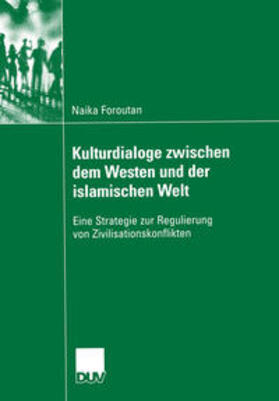 Foroutan |  Kulturdialoge zwischen dem Westen und der islamischen Welt | eBook | Sack Fachmedien