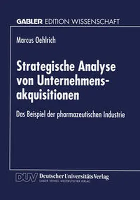 Oehlrich |  Strategische Analyse von Unternehmensakquisitionen | eBook | Sack Fachmedien