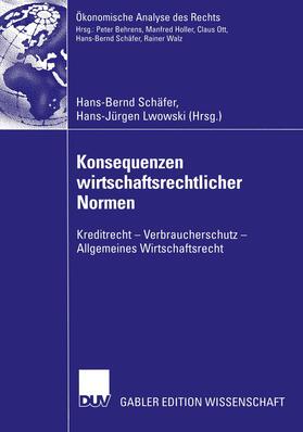 Lwowski / Schäfer |  Konsequenzen wirtschaftsrechtlicher Normen | Buch |  Sack Fachmedien