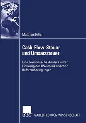 Hiller | Cash-Flow-Steuer und Umsatzsteuer | E-Book | sack.de