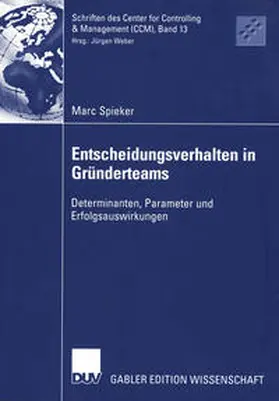 Spieker |  Entscheidungsverhalten in Gründerteams | eBook | Sack Fachmedien