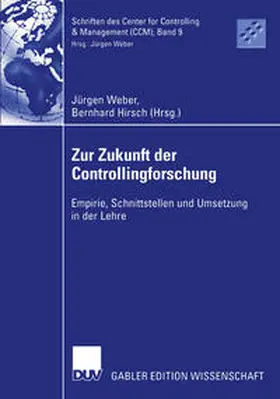 Weber / Hirsch |  Zur Zukunft der Controllingforschung | eBook | Sack Fachmedien