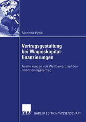 Pytlik |  Vertragsgestaltung bei Wagniskapitalfinanzierungen | eBook | Sack Fachmedien