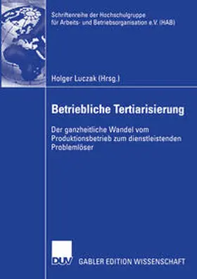 Luczak |  Betriebliche Tertiarisierung | eBook | Sack Fachmedien