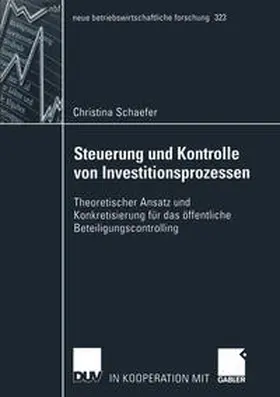 Schaefer | Steuerung und Kontrolle von Investitionsprozessen | E-Book | sack.de