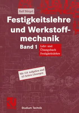 Bürgel |  Festigkeitslehre und Werkstoffmechanik | eBook | Sack Fachmedien