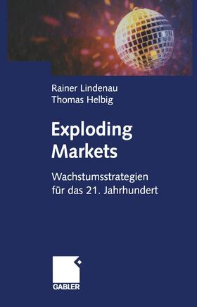 Helbig / Lindenau |  Exploding Markets | Buch |  Sack Fachmedien