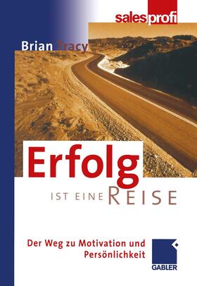 Tracy |  Erfolg ist eine Reise | Buch |  Sack Fachmedien