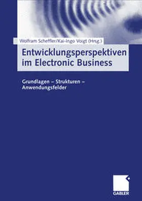 Scheffler / Voigt |  Entwicklungsperspektiven im Electronic Business | eBook | Sack Fachmedien