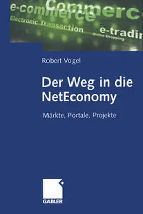 Vogel |  Der Weg in die NetEconomy | eBook | Sack Fachmedien