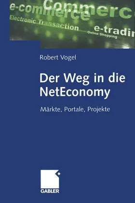 Vogel |  Der Weg in die NetEconomy | Buch |  Sack Fachmedien