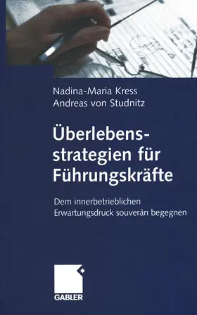 von Studnitz / Kress |  Überlebensstrategien für Führungskräfte | Buch |  Sack Fachmedien