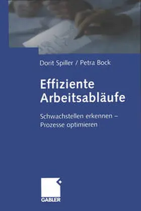 Spiller / Bock |  Effiziente Arbeitsabläufe | eBook | Sack Fachmedien