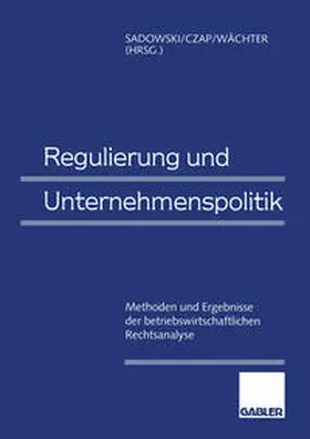 Sadowski / Czap / Wächter |  Regulierung und Unternehmenspolitik | eBook | Sack Fachmedien