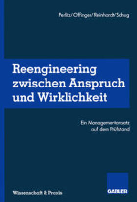 Perlitz / Offinger / Reinhardt |  Reengineering Zwischen Anspruch und Wirklichkeit | eBook | Sack Fachmedien