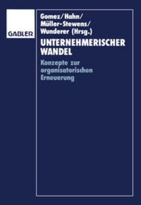 Gomez / Hahn / Müller-Stewens |  Unternehmerischer Wandel | eBook | Sack Fachmedien