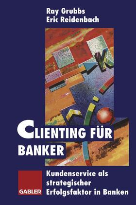 Reidenbach |  Clienting für Banker | Buch |  Sack Fachmedien