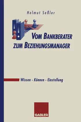 Seßler |  Vom Bankberater zum Beziehungsmanager | eBook | Sack Fachmedien