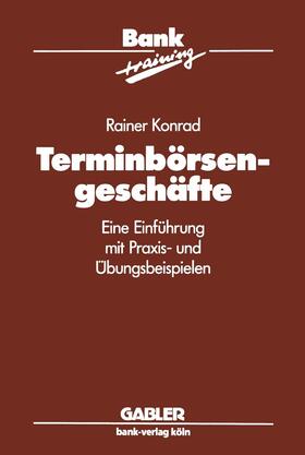 Konrad |  Terminbörsengeschäfte | Buch |  Sack Fachmedien