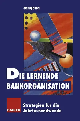 congena |  Die lernende Bankorganisation | Buch |  Sack Fachmedien