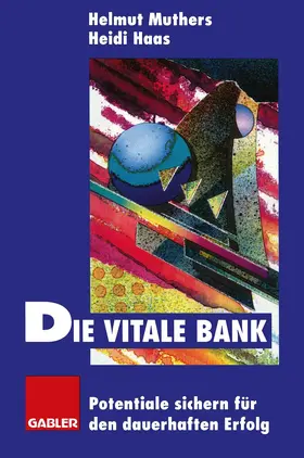 Haas / Muthers |  Die vitale Bank | Buch |  Sack Fachmedien