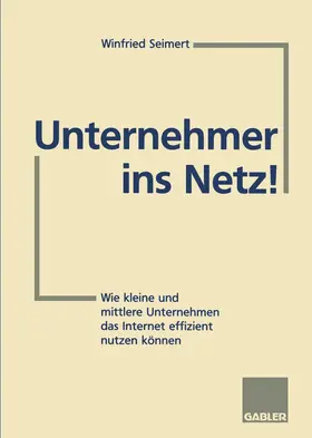  Unternehmer ins Netz! | Buch |  Sack Fachmedien